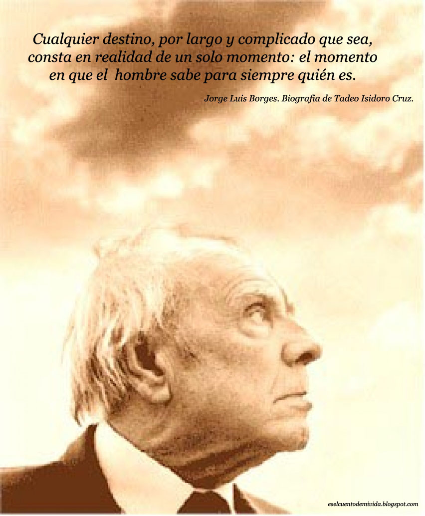 Biografía de Tadeo Isidoro Cruz - Por Jorge Luis Borges